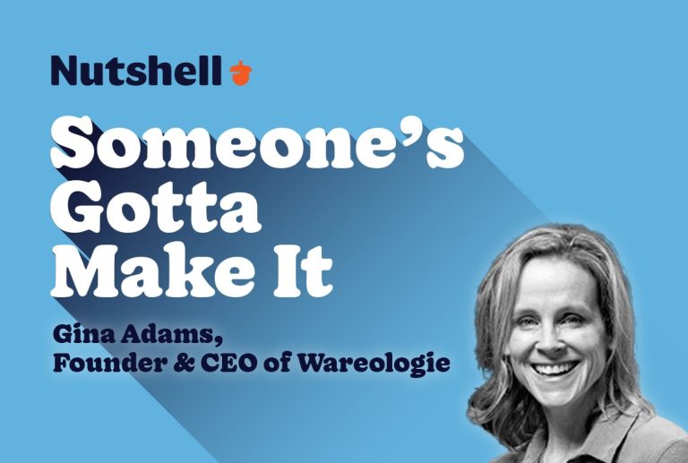 someone's gotta make it with gina adams founder and ceo of wareologie