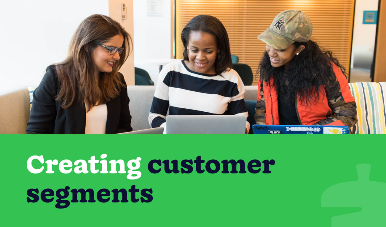 Creating customer segments