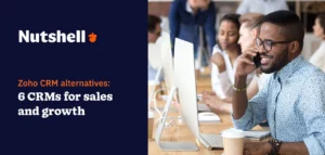 Zoho CRM alternatives: 6 crms for sales and growth