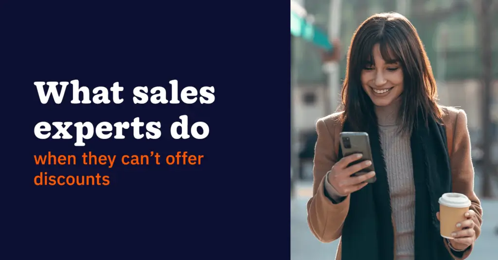 what sales experts do when they can't offer discounts