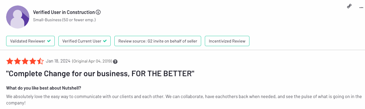 une capture d'écran d'un commentaire Nutshell par un utilisateur vérifié dans le secteur de la construction qui dit "changement complet pour notre entreprise, pour le meilleur".