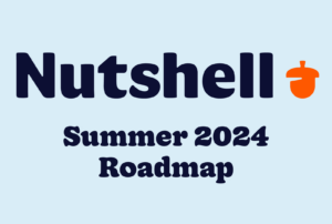 Nutshell Summer 2024 Roadmap