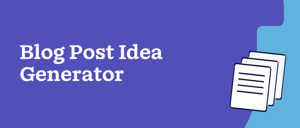 Blog Post Idea Generator