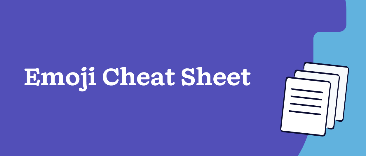 Emoji Cheat Sheet