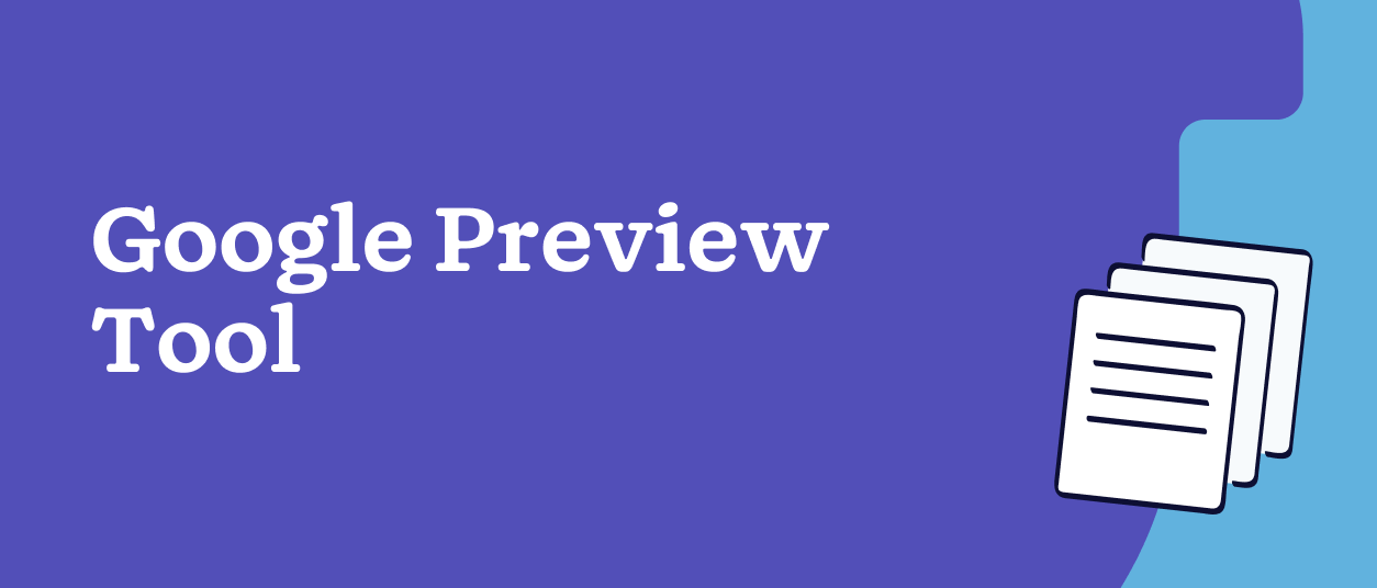 Google Preview Tool