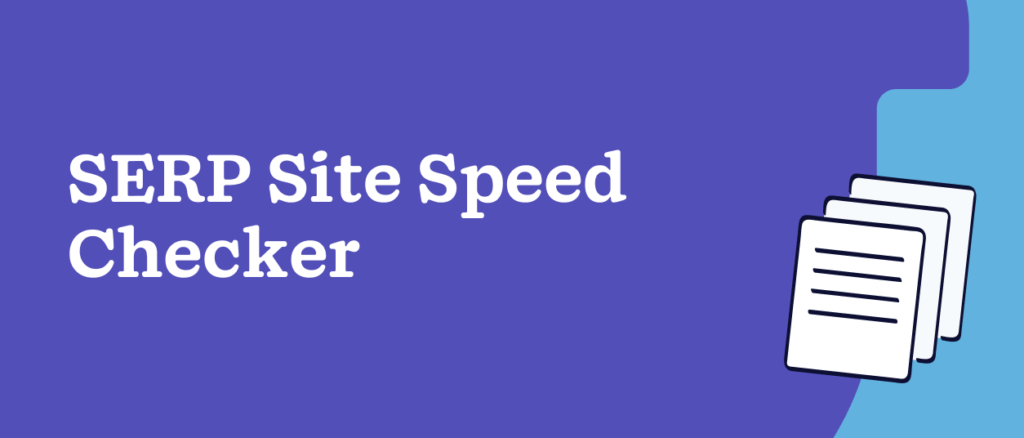 SERP Site Speed Checker