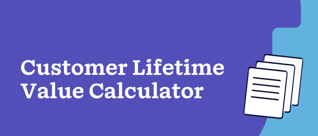 Customer lifetime value calculator