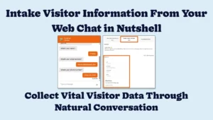 Blog Post Featured Image - Intake Website Visitor Information Through A Conversation Via Your Web Chat Widget