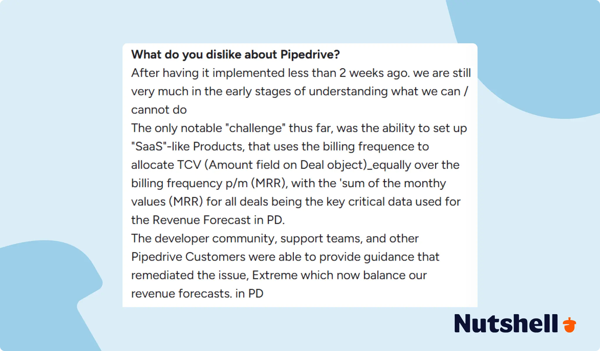 Ease of use - Negative Pipedrive review about it being difficult to implement for SaaS companies