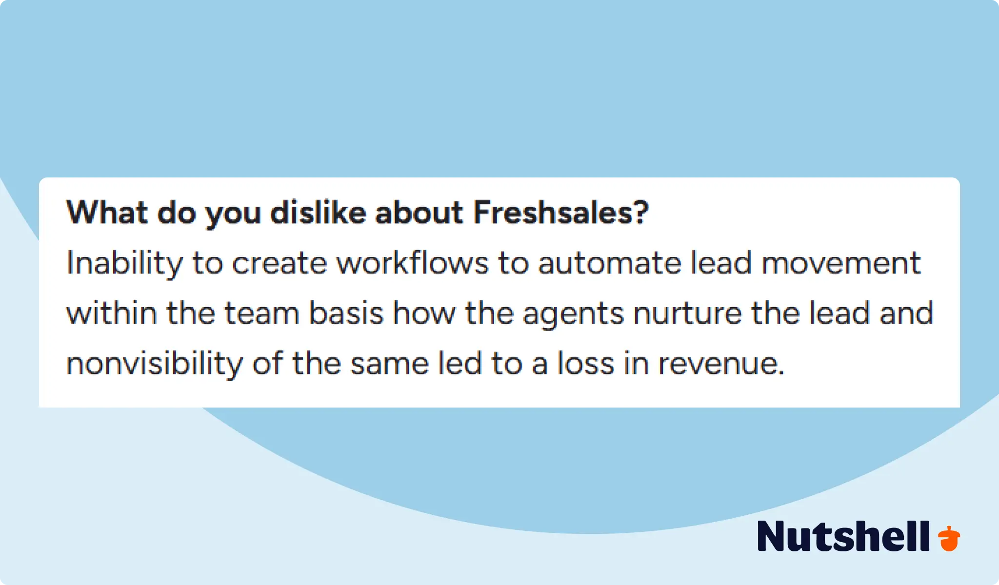 Sales automation - Negative Freshsales review about its inability to automate lead movement